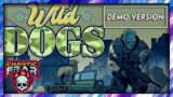 Wild Dogs Demo – Do We Get To Play As The Dog? – PC Gameplay