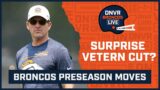 Will George Paton and the Denver Broncos have a surprise veteran cut?