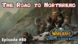 World of Warcraft Classic Live Gameplay – The Road to Northrend: Episode #80