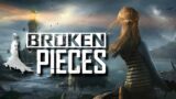 You can change the weather?! – Broken Pieces