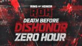 Zero Hour: Ring of Honor Death Before Dishonor Live at 7pm ET / 6pm CT