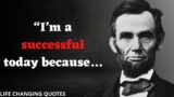 10 Abraham Lincoln Quotes to Inspire You at Work | LIFE CHANGING QUOTES #11