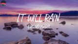 It Will Rain – Bruno Mars (Lyrics)