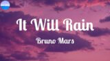 Bruno Mars ~ It Will Rain / Lyrics / If I lose you, baby
