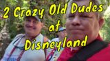 2 Crazy Old Dudes at Disneyland | Sir Willow's Park Tales