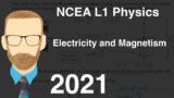 2021 Electricity and Magnetism Exam (NCEA Level 1 Physics)