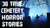 30 TRUE Terrifying & Disturbing Cemetery Horror Stories | Scary Stories To Fall Asleep To