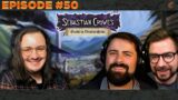 #50. Sebastian Crowe Needs You! | Eldritch Lorecast | DnD 5e | Podcast | D&D