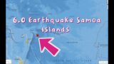 6.0 Earthquake Samoa Islands region… Tuesday night 9/13/2022