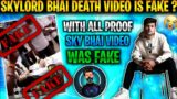 @SKYLORD  DEATH VIDEO WAS FAKE ?? | WITH ALL PROOF | *NO CLICKBAIT*