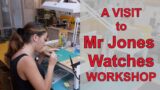 A visit to Mr Jones Watches | WORKSHOP TOUR and Interview with Crispin Jones