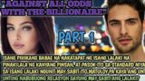 AGAINST ALL ODDS WITH THE BILLIONAIRE//PART 1//Shen-shen TV