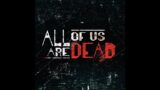ALL OF US ARE DEAD | HOW TO SURVIVE IN A VIRUS OUTBREAK | A MUST SEE MOVIES ON NETFLIX