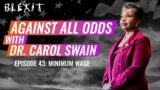 Against All Odds Episode 43 – Minimum Wage