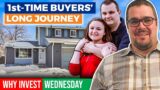 Against All Odds This Young Families Journey To Home Ownership | Real Estate Investing 2022