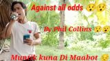 Against all odds Song by Phil Collins (Cover by Richard Asia)