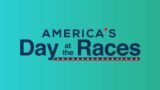 America's Day at the Races – September 18, 2022