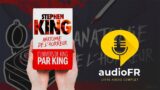 Anatomie de l'horreur – STEPHEN KING – Livre audio complet FR (Partie 1/2)