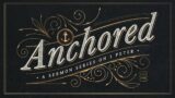 Anchored in Holiness | Anchored
