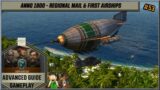 Anno1800 –  AGG#53 – Regional Mail & First Airships