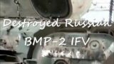 Another Destroyed Russian Base And BMP-2 Of The  20th Combined Arms Army