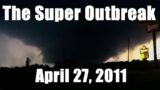 April 27th 2011 Tornadoes: The Super Outbreak