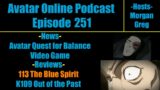 Avatar Online Podcast Episode 251