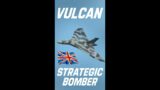 Avro Vulcan | The British Tactical Bomber | Trailer