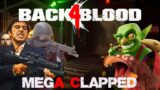 Back 4 Blood Funny moments- "Mega Clapped" playthrough, Jump scares & fails.