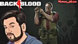 Back 4 Blood (Zombie Types Game) #1| Human_isLive