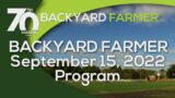 Backyard Farmer September 15, 2022