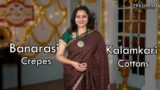 Banarasi Crepes – Vadhanam, Kalamkari Cotton Sarees, Floor Length Kurtis & Terracotta Jewellery