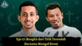 Berbeda Tapi Bersama With Habib Jafar Bangkit Dari Titik Terendah Bersama Mongol Stres