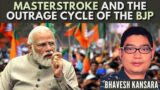 Bhavesh Kansara on the Masterstroke and The Outrage Cycle of the BJP