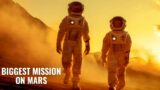Biggest mission on Mars