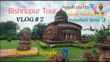 Bishnupur Tour VLOG#2  #Terracotta Temple # Handicrafts # Local Sweets # English Subtitle
