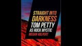 Book Launch, Straight into Darkness: Tom Petty as Rock Mystic, Megan Volpert and a Panel of Critics