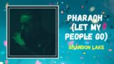 Brandon Lake – Pharaoh (Let My People Go) (Lyrics)