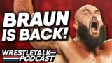 Braun Strowman WWE Return! WWE Raw Sept. 5, 2022 Review | WrestleTalk Podcast