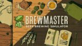 Brewmaster: Beer Brewing Simulator – Gamescom 2022 Release Date Trailer | PS4, PS5