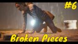 Broken Pieces Gameplay #6