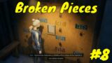 Broken Pieces Gameplay #8