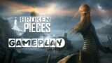 Broken Pieces: Gameplay (No Commentary)