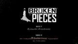 Broken Pieces ending tape