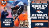 Broncos Keys to Victory | Sunday Game Reactions | Mile High Huddle Podcast