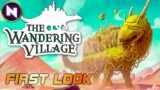 Build a City On a Colossal Dinosaur and Outrun the Apocalypse | First Look at The Wandering Village