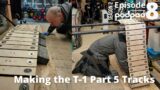 Building the T-1 Battle Robot from Terminator Part 5  Making Tracks Podpadstudios Season 2 Episode 8