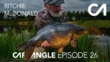 CARP FISHING | CARP ANGLE 26 | RITCHIE McDONALD | THE LEGEND THAT IS!