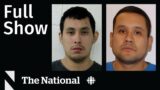 CBC News: The National | Manhunt for 2 suspects after Sask. stabbings