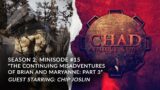 CHAD: A Fallout 76 Story ~ Minisode #15: The Continuing Misadventures of Brian and Maryanne Part 3